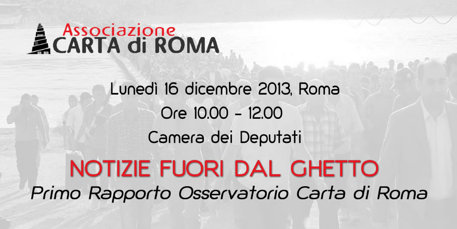 Notizie Fuori dal Ghetto, primo rapporto annuale di Associazione Carta di Roma