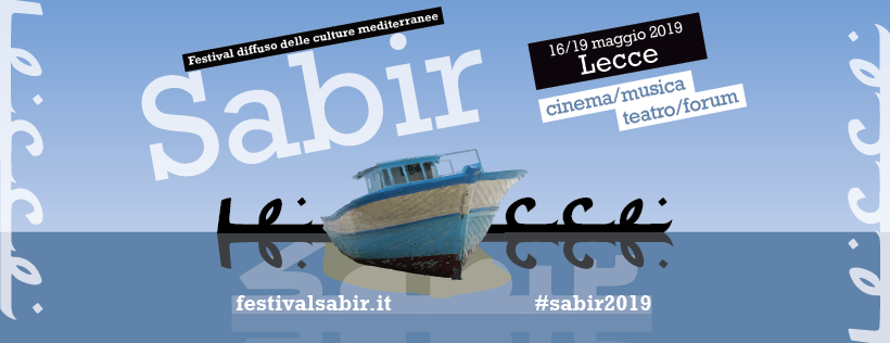 Torna il Festival Sabir, quest’anno a Lecce, dal 16 al 19 maggio