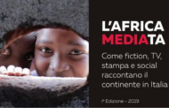 L’Africa MEDIAta. Come fiction, tv, stampa e social raccontano il continente in Italia”