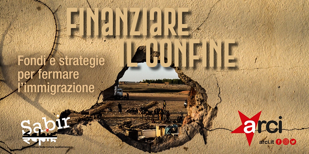 Presentazione del Report ‘Finanziare il confine: fondi e strategie per fermare l'immigrazione’