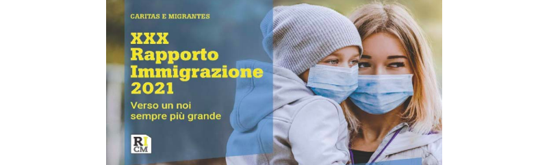 Presentato il XXX Rapporto Immigrazione Caritas-Migrantes