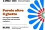 “Parole oltre il ghetto”, l’8 aprile corso di formazione a Milano