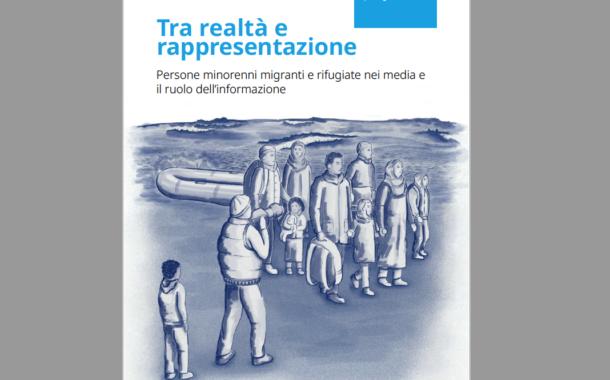 Minorenni migranti e rifugiati: nuovo rapporto di Unicef e Carta di Roma
